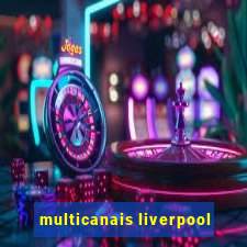 multicanais liverpool